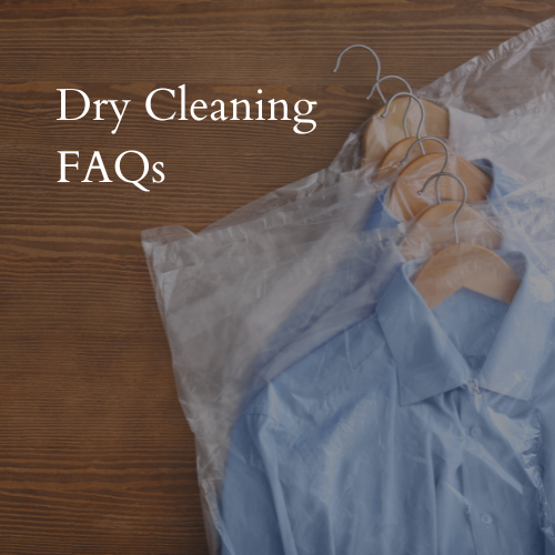 Dry Cleaning Frequently Asked Questions